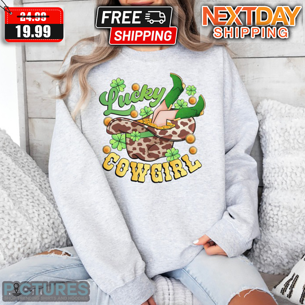 Cowboy Hat Lucky Cowgirl St Patrick Day Shirt