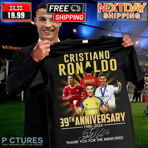 Cristiano Ronaldo 39th Anniversary 1985-2024 Thank You For The Memories Shirt