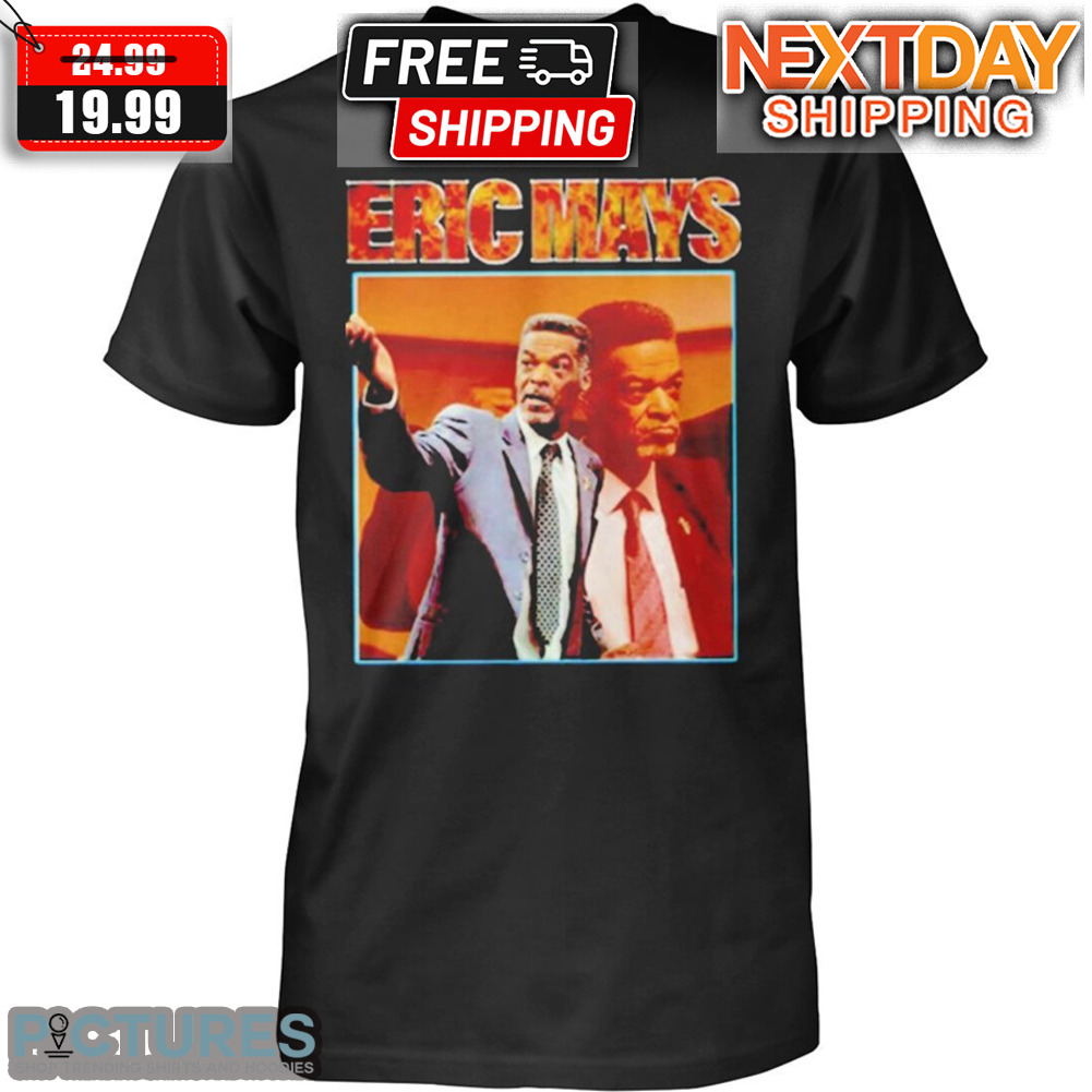 Eric Mays Homage Shirt