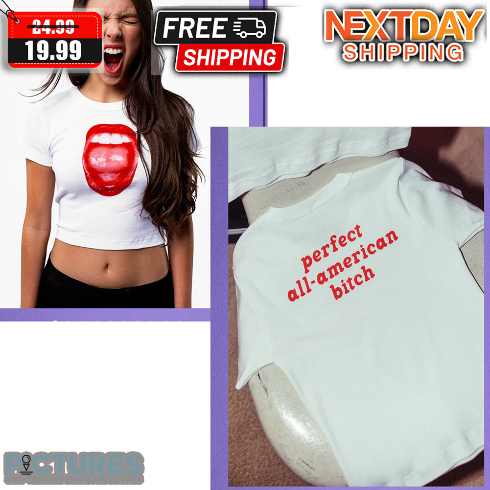 Perfect All American Bitch Shirt