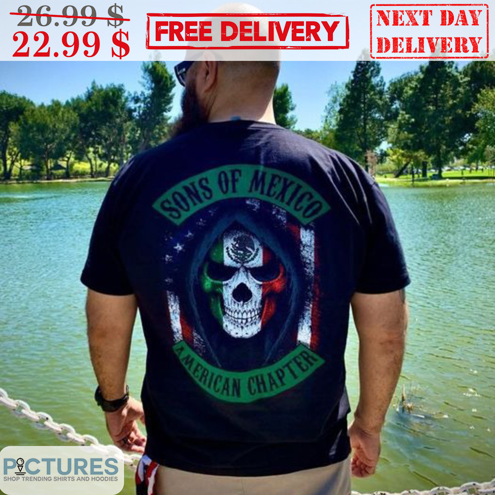 Death Sons Of Mexico American Chapter Shirt