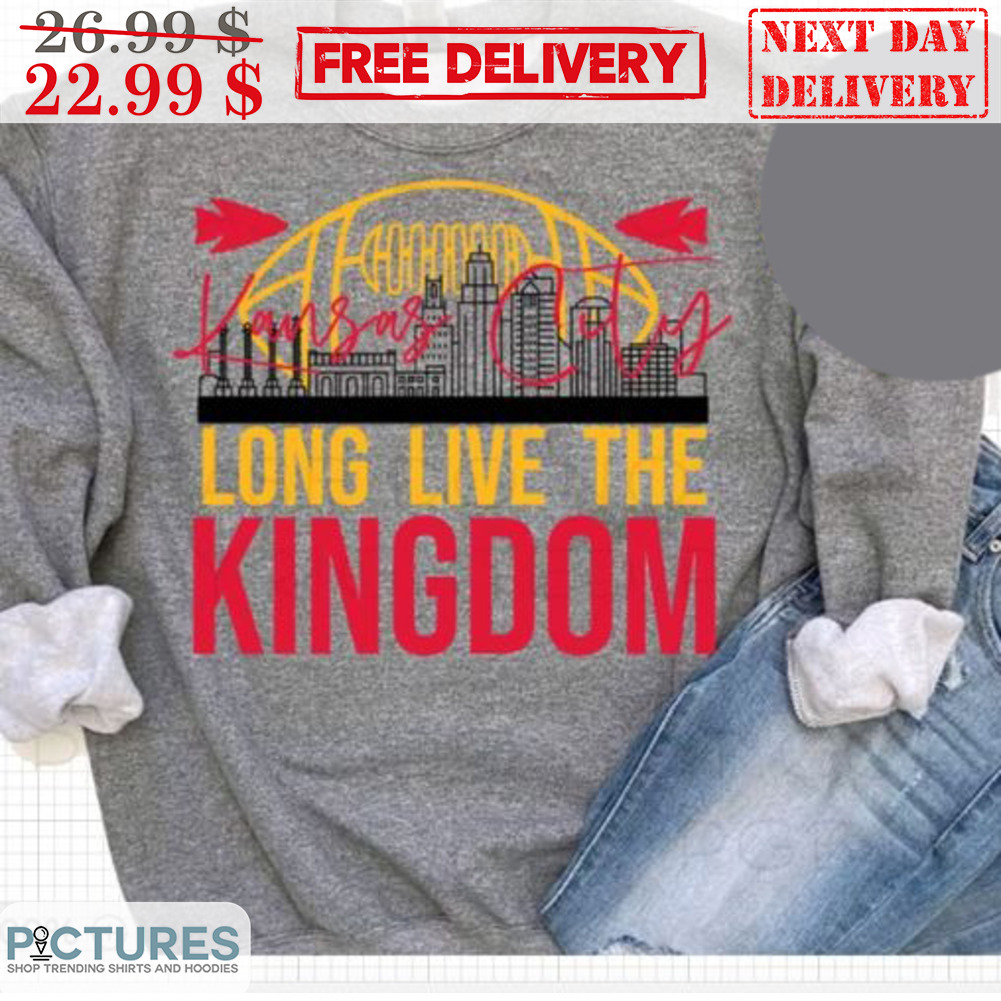Kansas City Chiefs Long Live The Kingdom Shirt