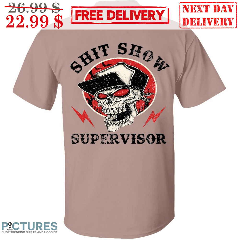 Skull Shit Show Supervisor Vintage Shirt