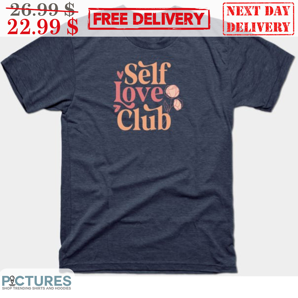 Self Love Club Shirt
