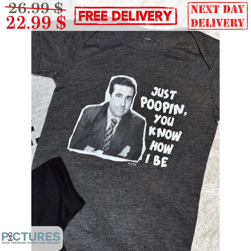 Just Poopin You Know How I Be Shirt