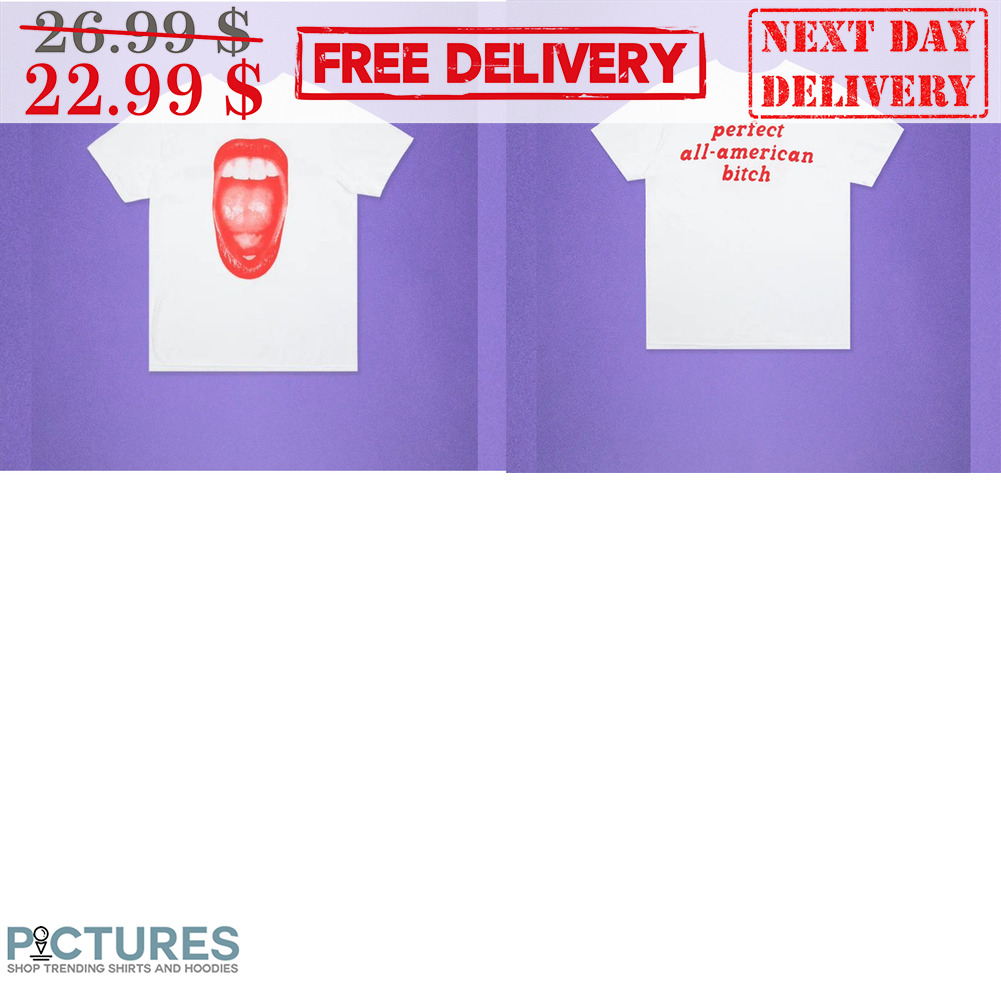 Perfect All American Bitch Shirt