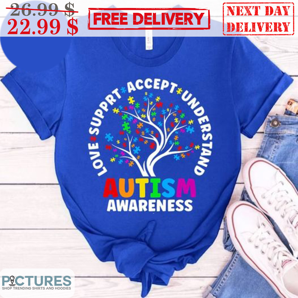 Autism Awareness Tree Love Support Accept Understand Shirt