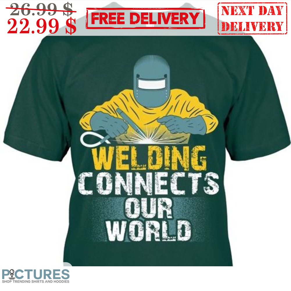 Welding Connects Our World Vintage Shirt