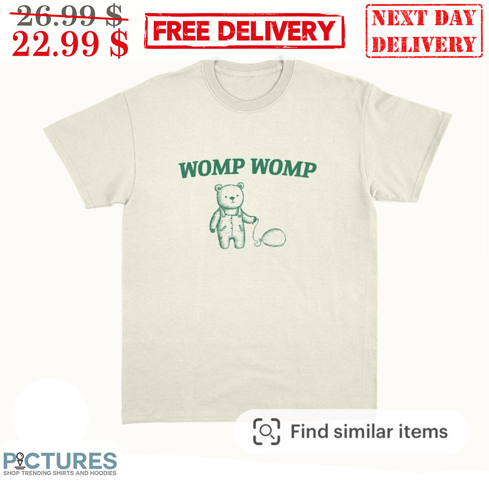 Bear Womp Womp Shirt
