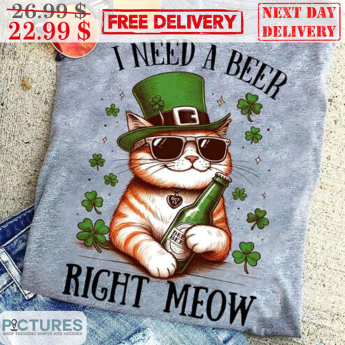 Cat I Need A Beer Right Meow St Patrick's Day Shirt