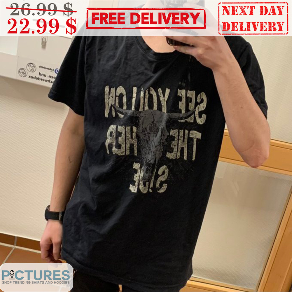 See You No The Her Side Shirt