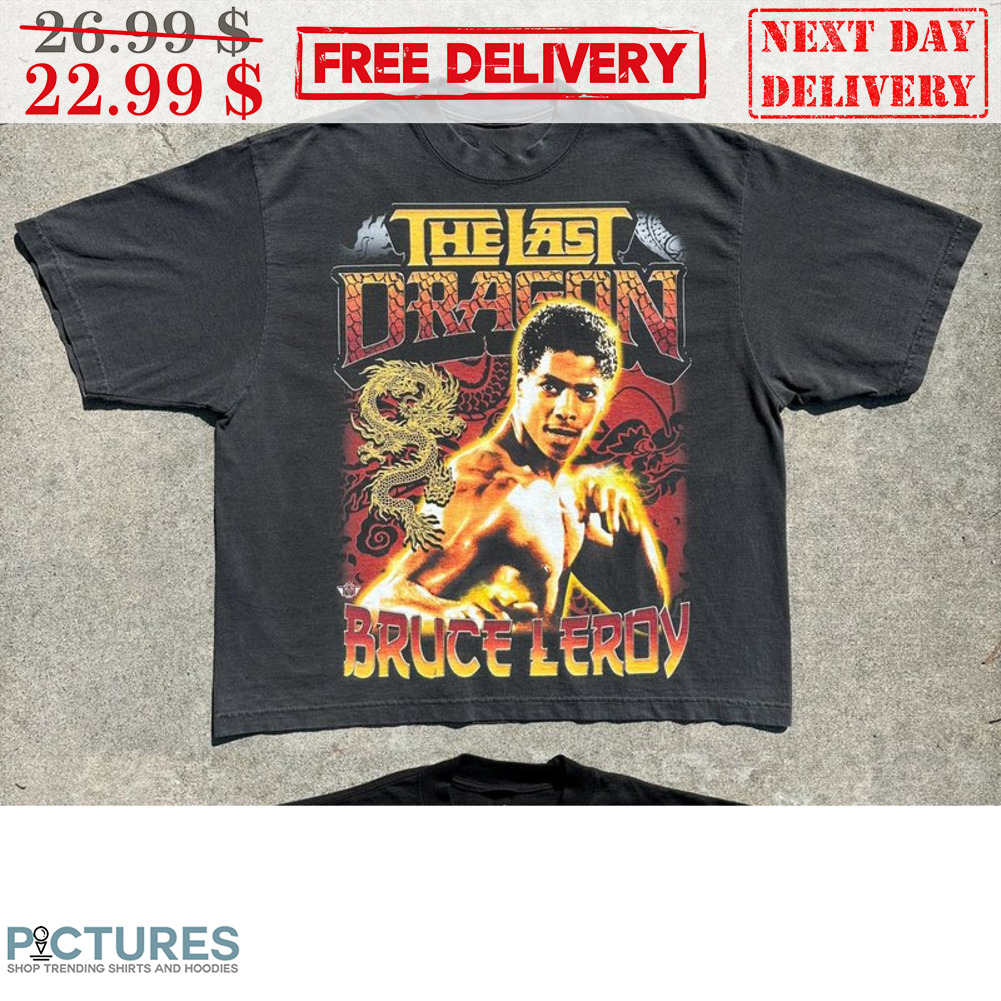 The Last Dragon Bruce Leroy Shirt