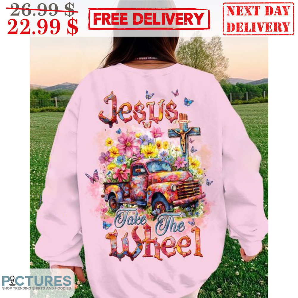 Cross Truck Jesus Take The Wheel Shirt