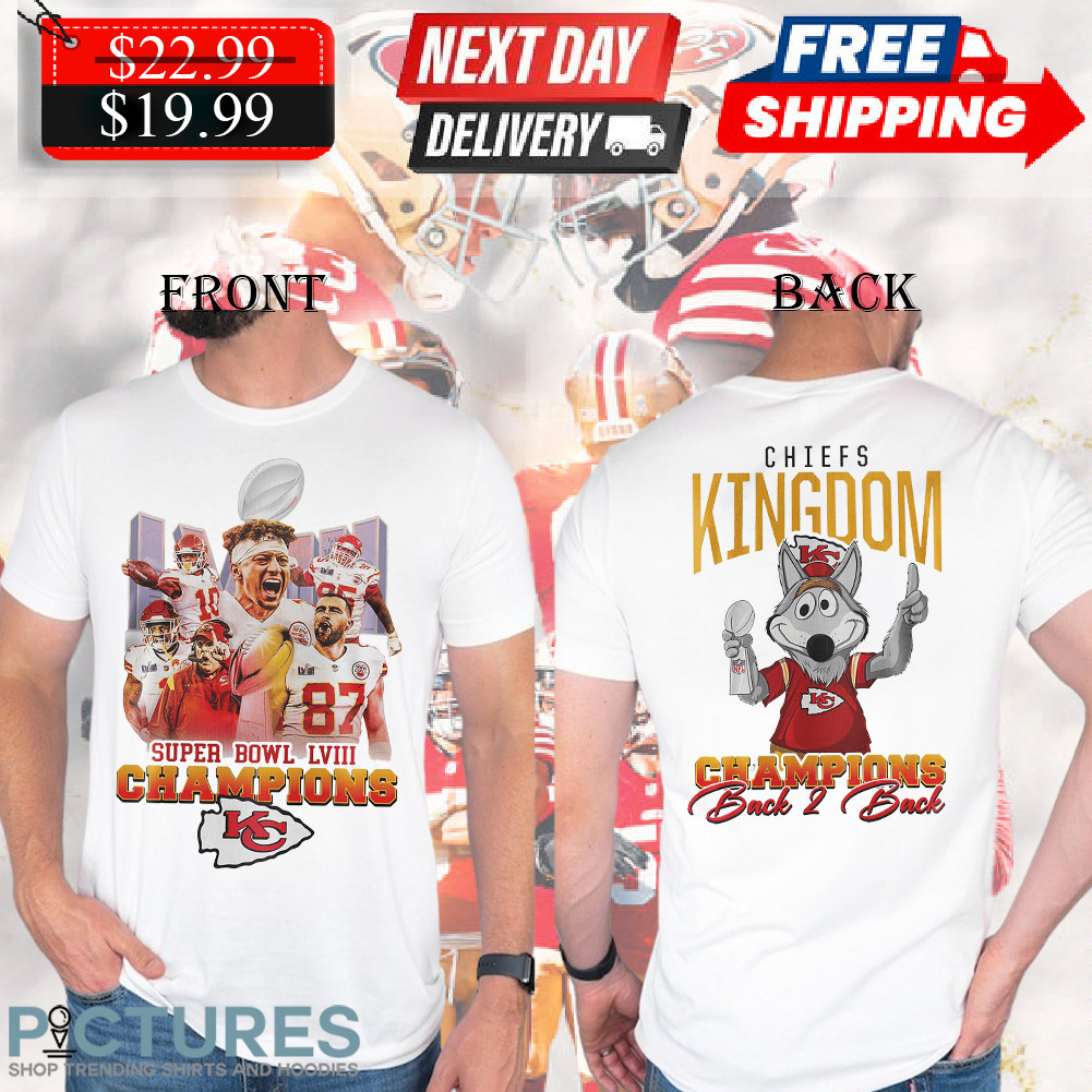 Chiefs Kingdom Super Bowl LVIII Champions Back 2 Back Shirt