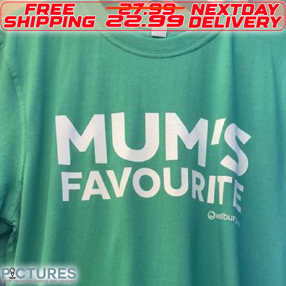 Mum's Favourite Shirt