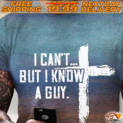 Cross I Can Not But I Know A Guy Shirt