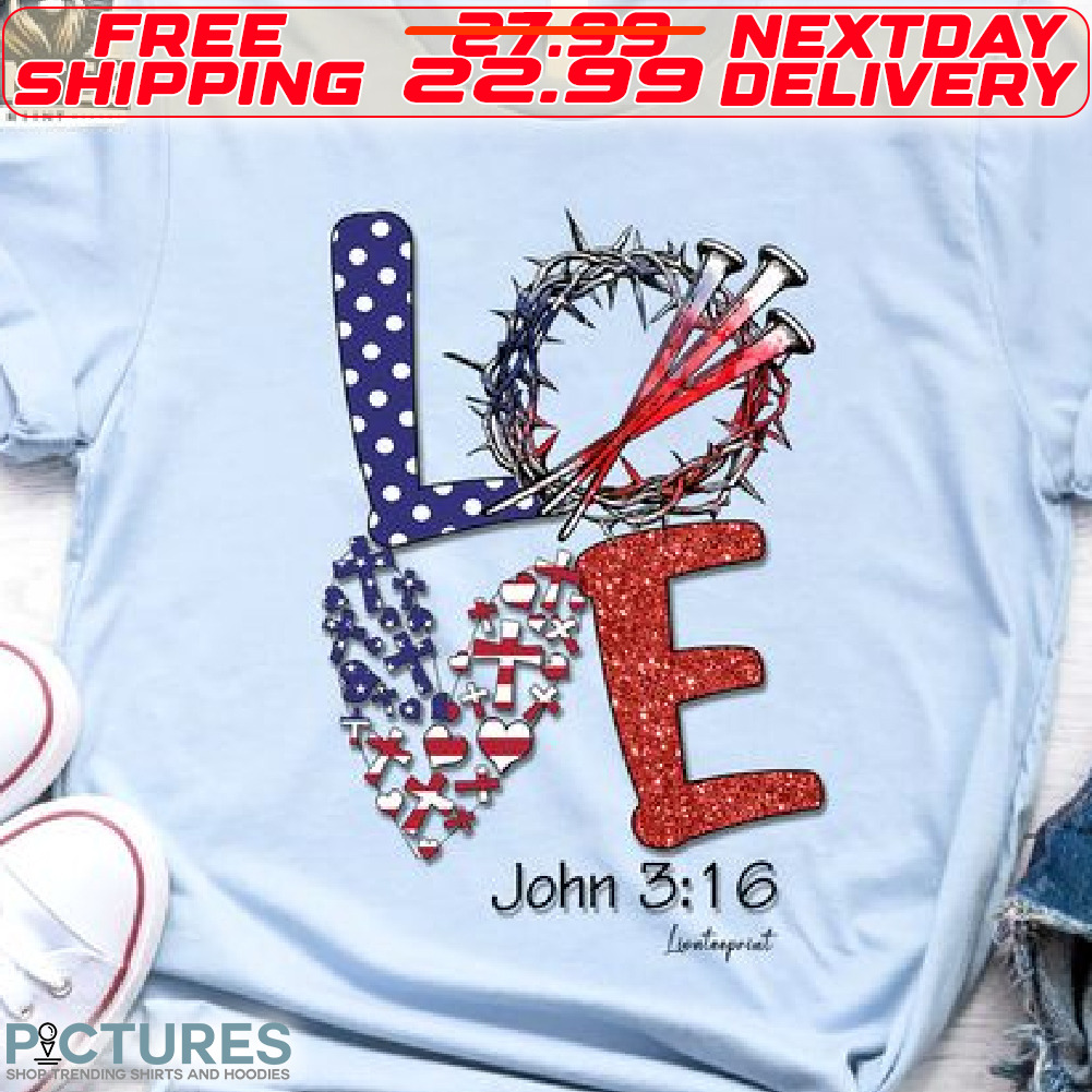 America Flag Heart Love John 316 Shirt