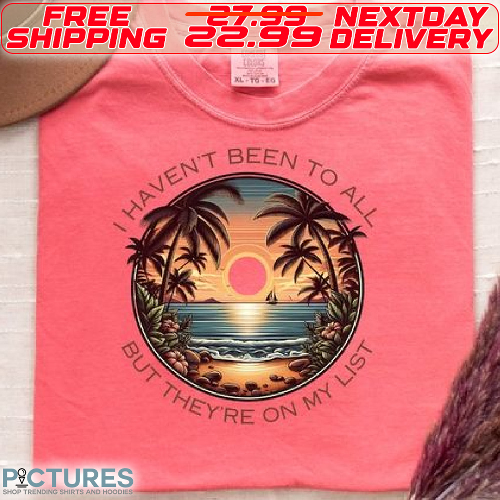 Beach I Have not Been To All But They Are on My List Retro Shirt