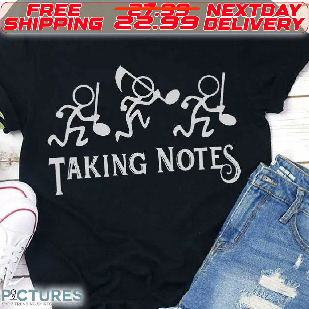 Music Taking Notes Shirt