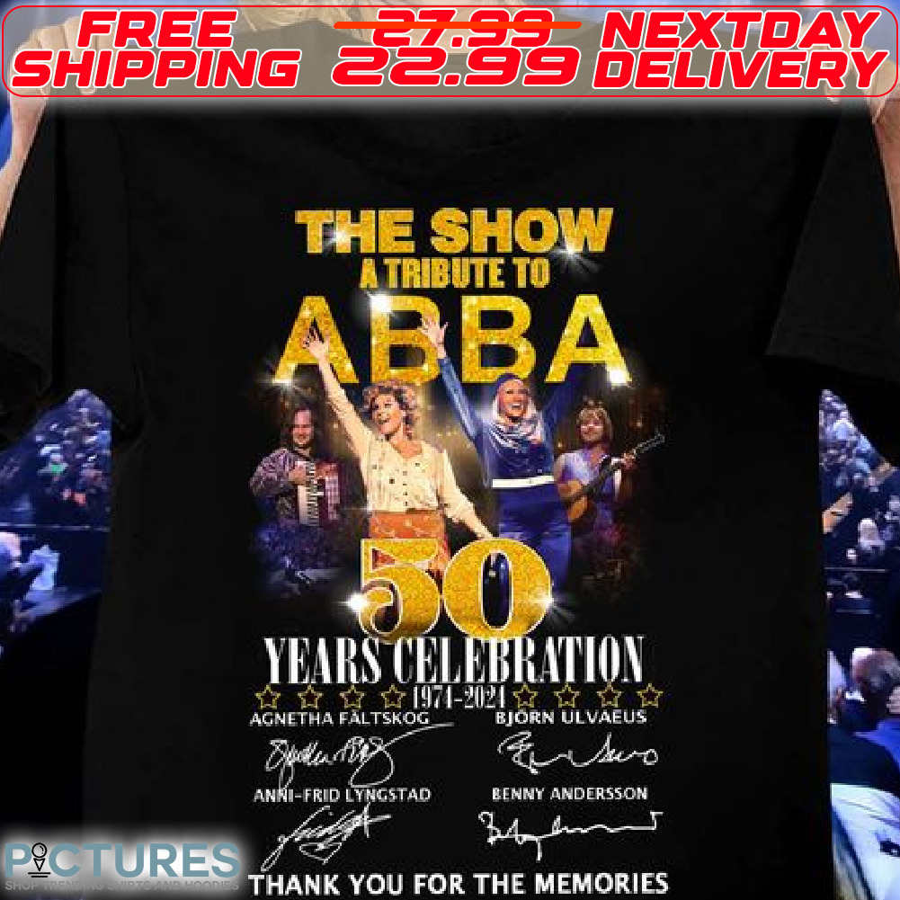 TheShow A Tribute Abba 50 Years Celebration Thank You For The Memories Shirt