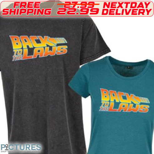 Back To The Laws Shirt