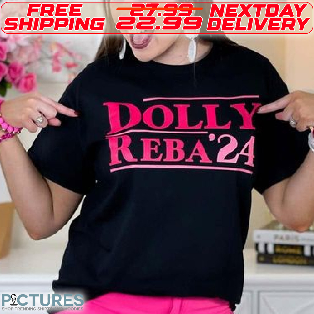 Dolly Reaba'24 Shirt