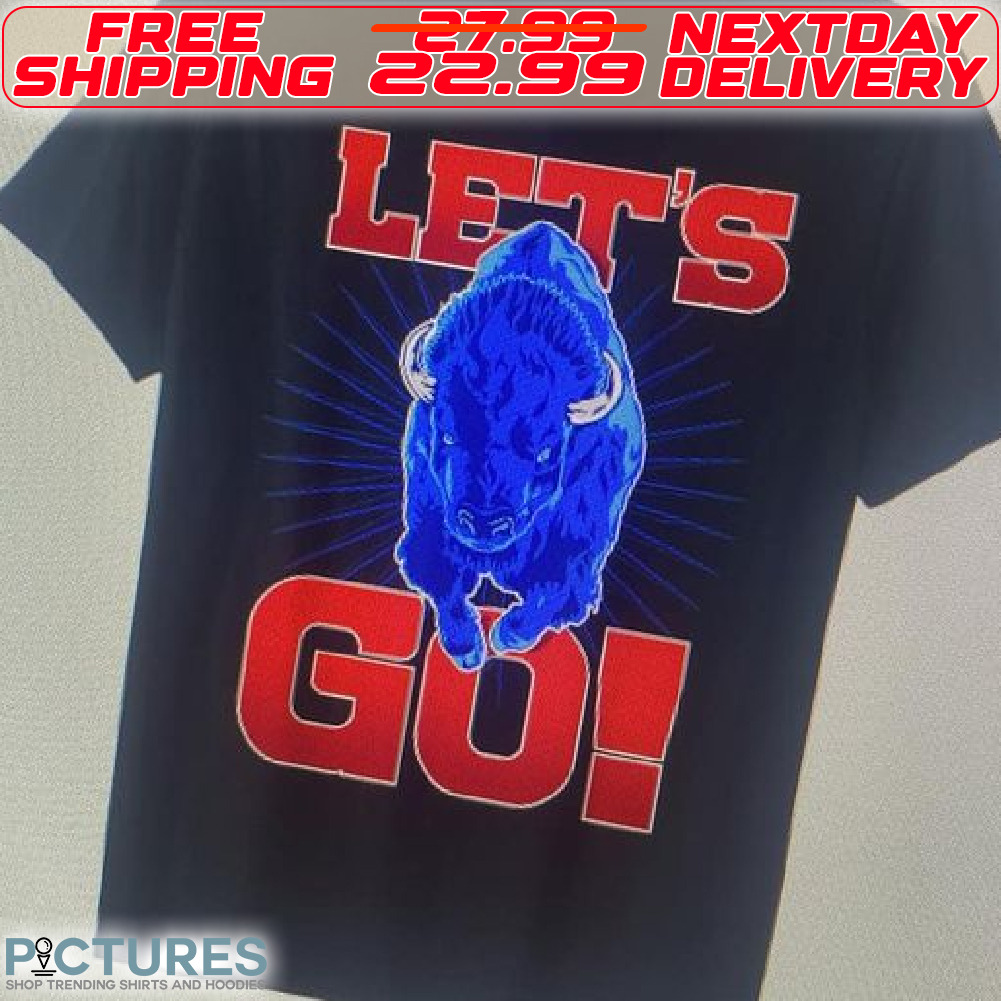 Buffalo Lets Go Shirt