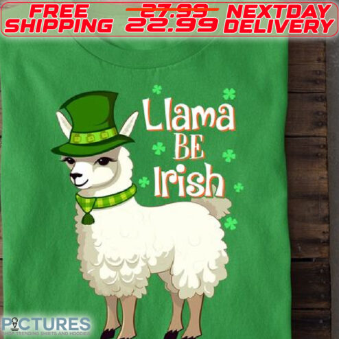 Sheep Llama Be Irish St Patrick Day Shirt