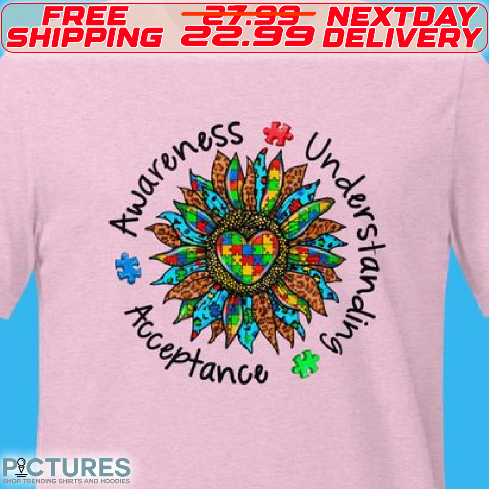 Sunflower Awareness Understanding Acceptance Shirt