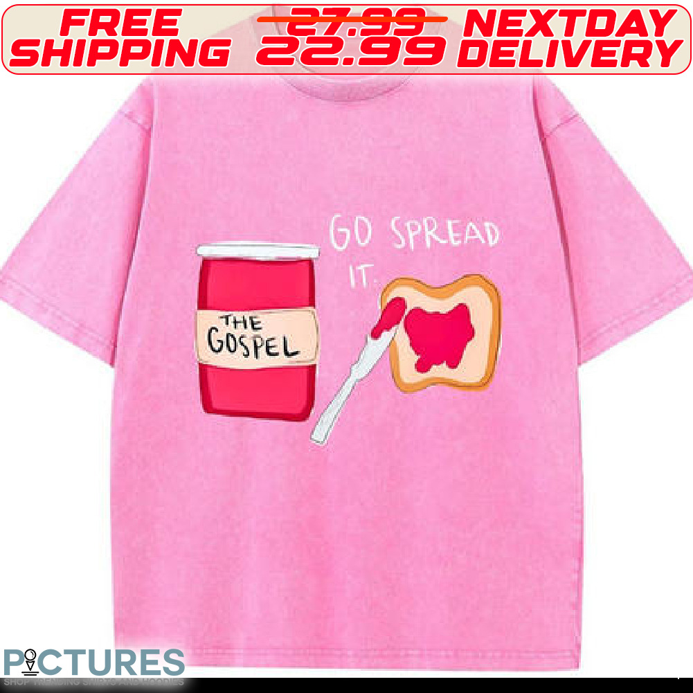 The Gospel Go Spread It Shirt