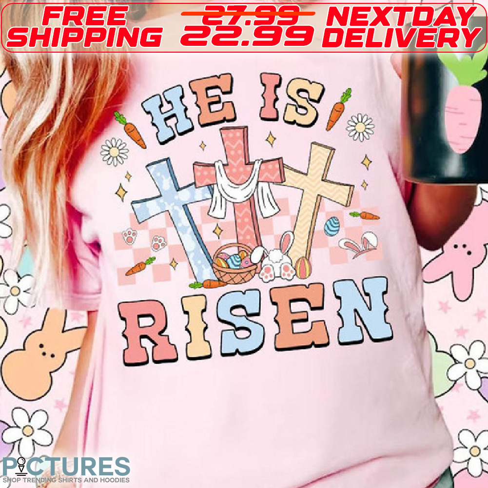 Cross He Is Risen Easter Shirt