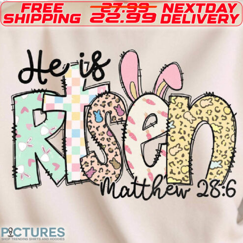 He Is Risen Matthew Easter Day Shirt