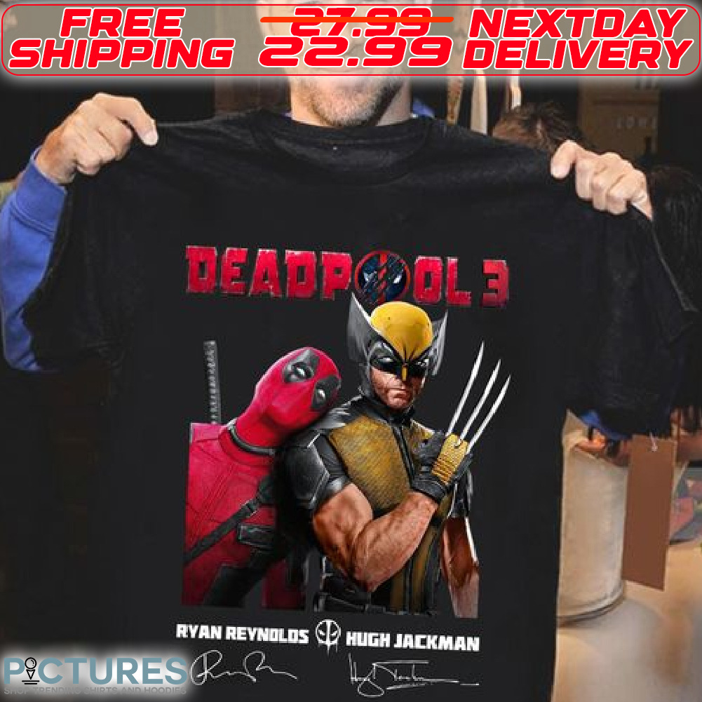 Deadpool 3 Ryan Revnolos Hugh Jackman Signature Shirt