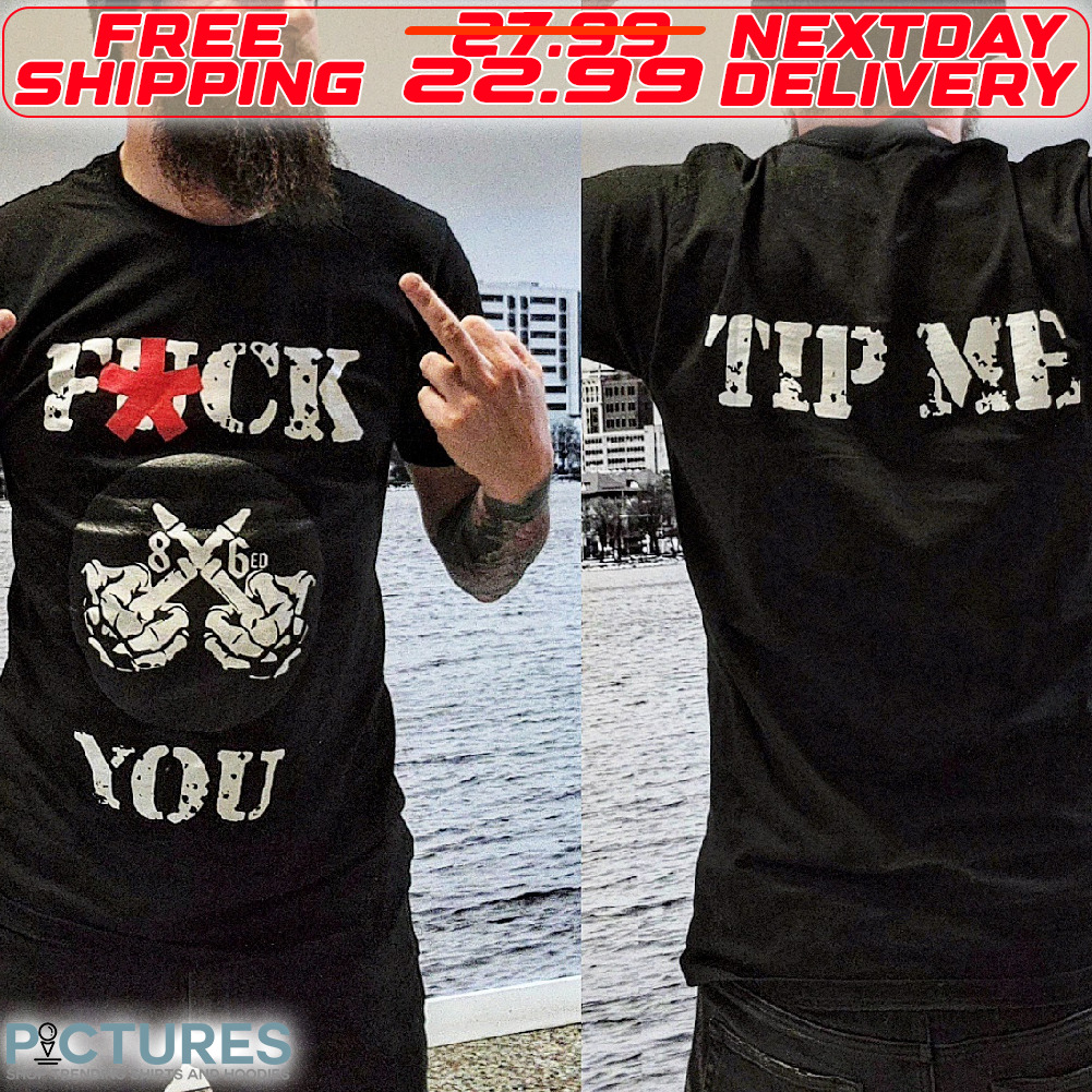Bome Hand Fuck You Tip Me Shirt