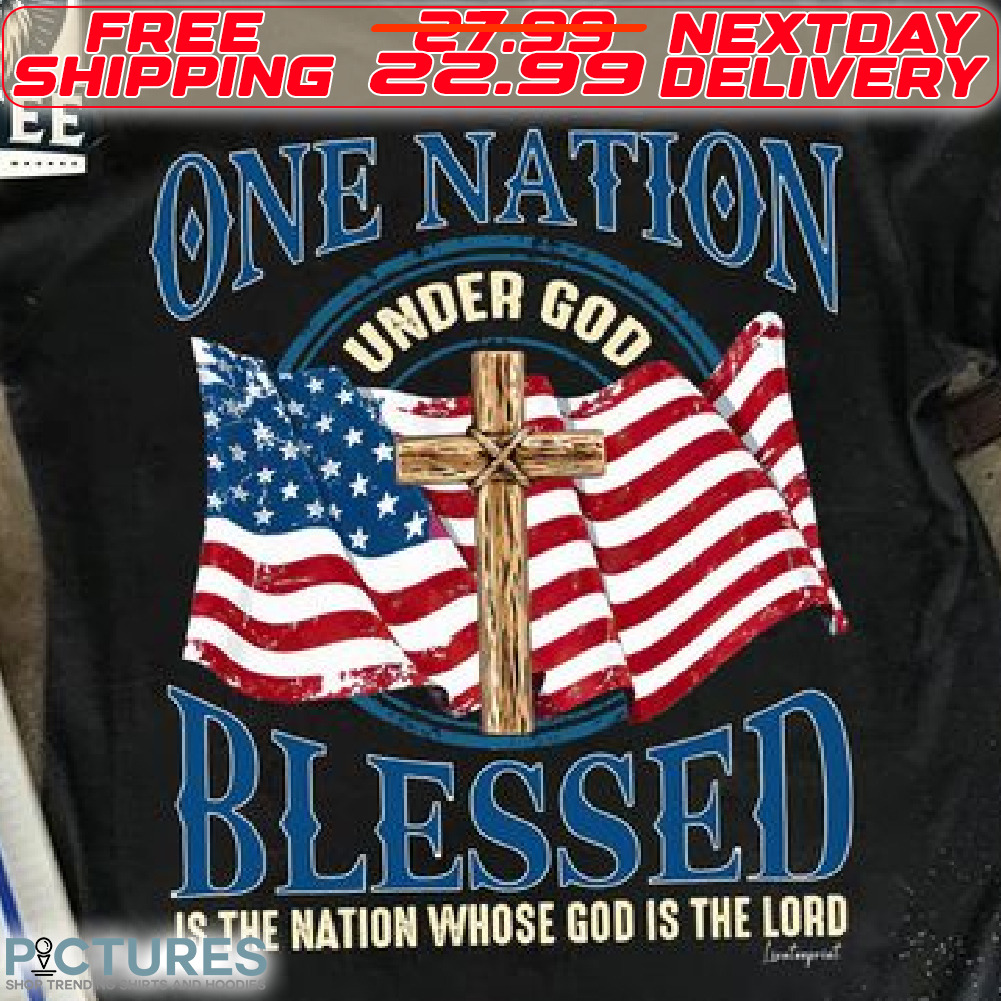 America Flag Cross One Nation Blessed Is The Nation Whose God Is The Lord Shirt