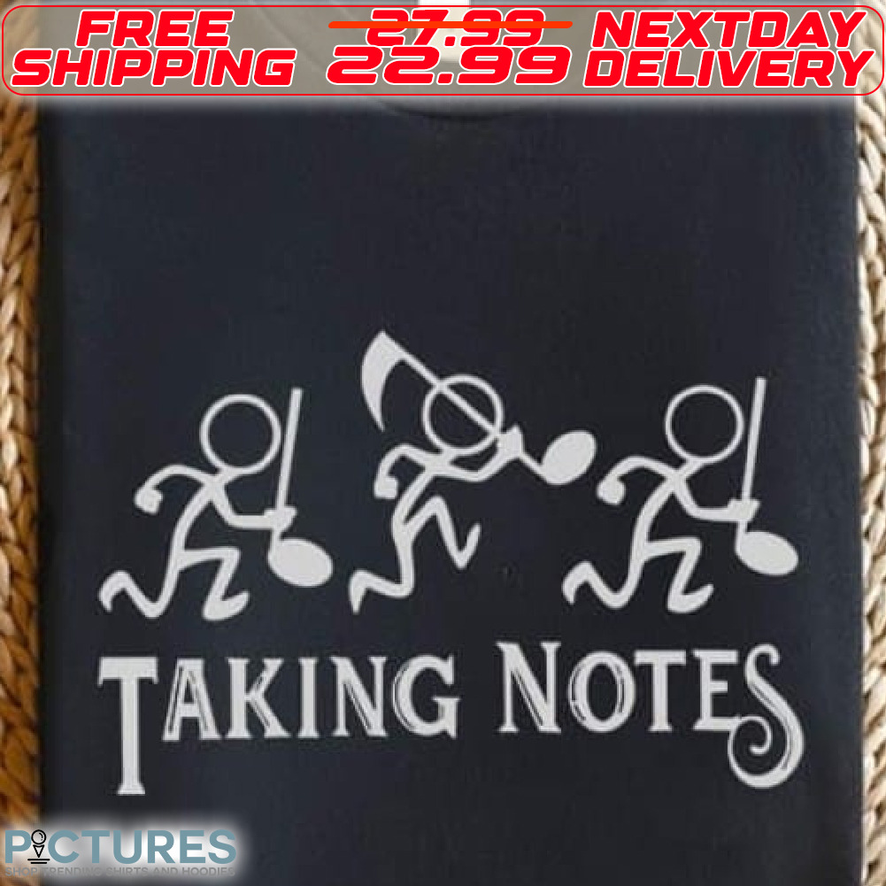 Music Taking Notes Shirt
