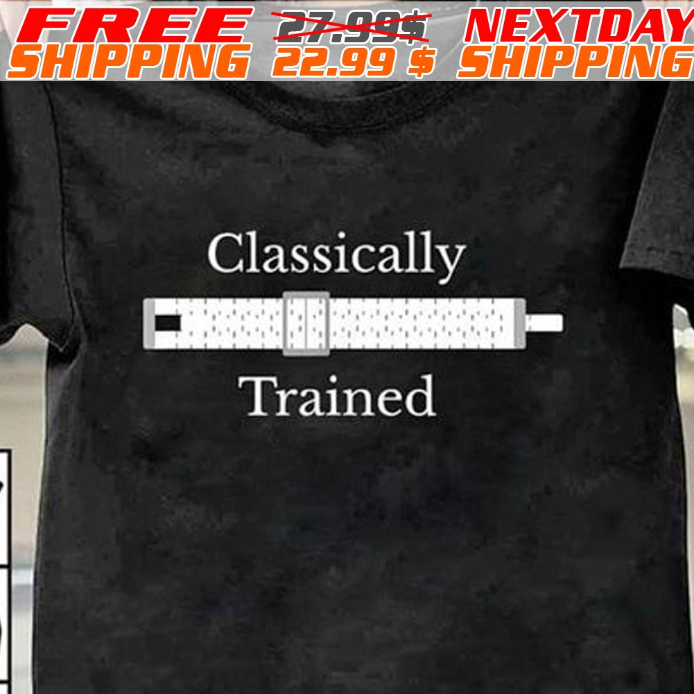 Classically Trained Shirt
