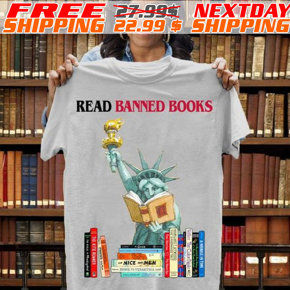 Statue Of Liberty Reading Books Read Banned Books Shirt