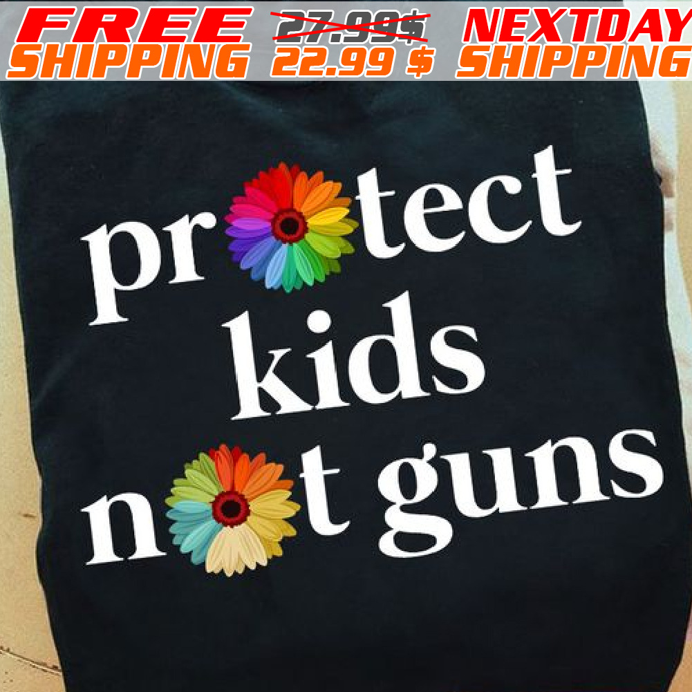 Sunflower Protect kids Not Guns Shirt