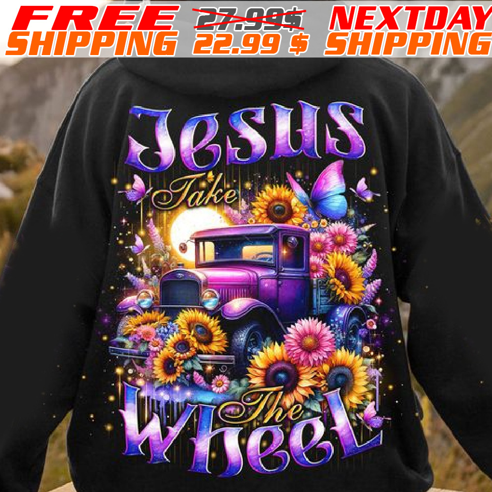 Truck Sunflower Butterfly Jesus Take The Wheel Shirt