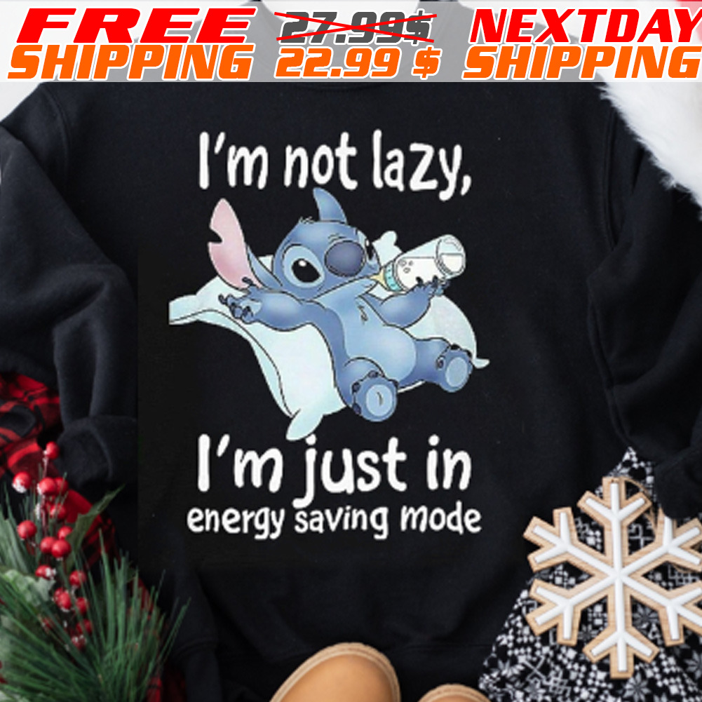 Stitch I Am Not Lazy I Am just In Energy Saving Mode Shirt