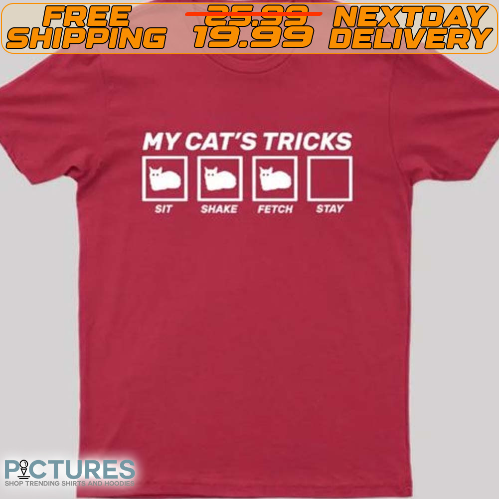 My Cat Tricks Shirt