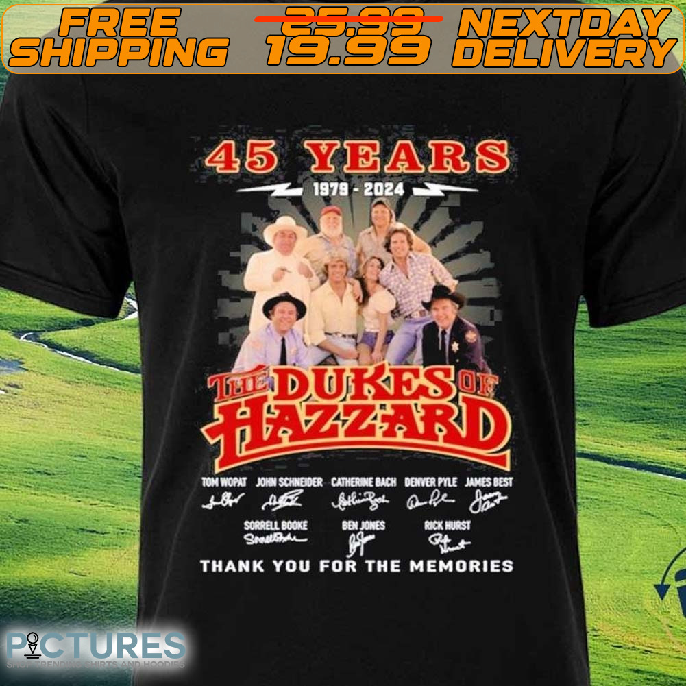 45 Years 1979 – 2024 The Dukes Of Hazzard Thank You For The Memories Signatures Shirt