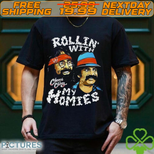 Cheech And Chong Rolling With My Homies Shirt