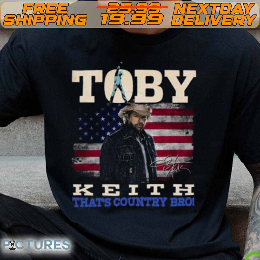 Toby Keith Thats Country Bro Shirt