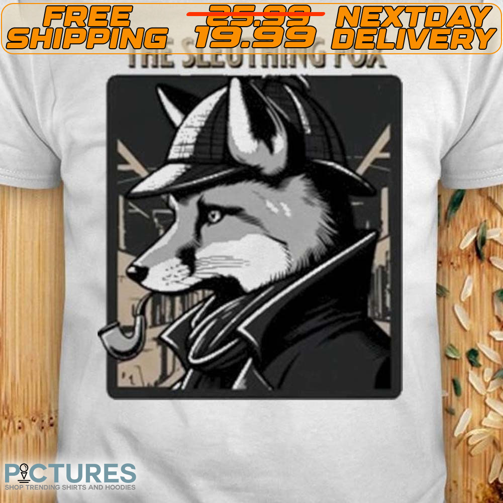 Fox Detective The Sleuthing Fox Shirt