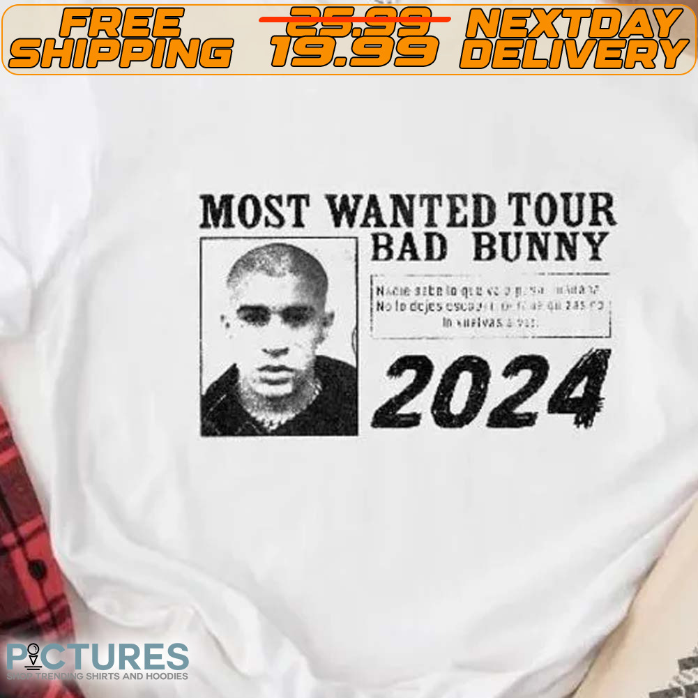 Bad Bunny Most Wanted Tour 2024 Shirt