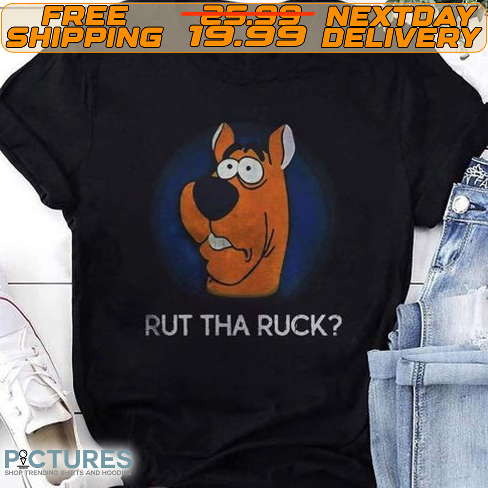 Scooby Doo Rut Tha Ruck Shirt