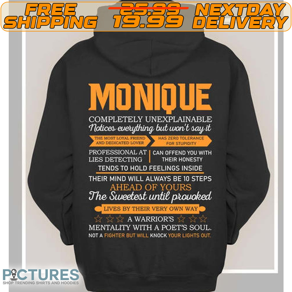 Monique Completely Unexplainable Notices Everything But Won't Say It Shirt