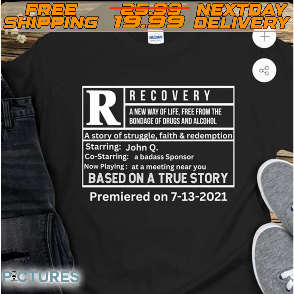 Recovery A New Way Of Life Free From The Bondage Of Drugs And Alcohol Shirt